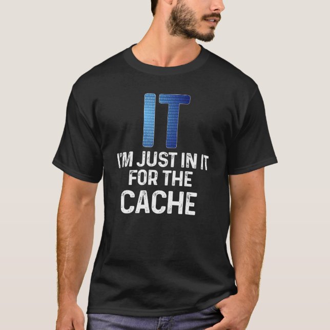 Camiseta Solo estoy en él para el soporte técnico de Cache  (Anverso)