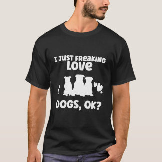 Camiseta Sólo Estoy Fragando A Los Perros De Amor, ¿Vale? -