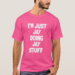 Camiseta Solo estoy haciendo Jay Stuff Men Jay