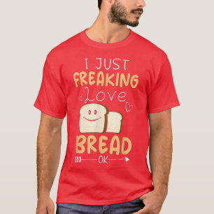Camiseta Sólo estoy helando el pan de amor Ok Funny Bread