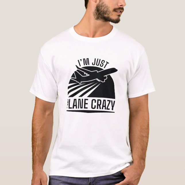 Camiseta Solo estoy loco por el avión (Anverso)