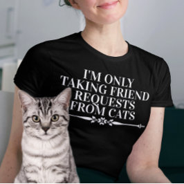 Camiseta Solo estoy recibiendo solicitudes de amistad de ga