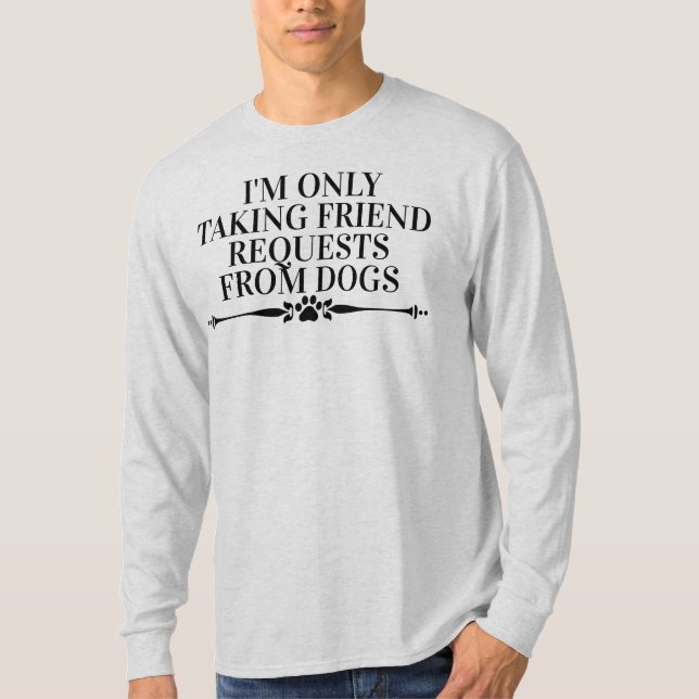Camiseta Solo estoy recibiendo solicitudes de amistad de pe (Anverso)
