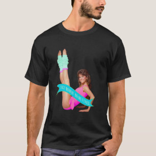 Camiseta Sólo estoy trabajando en mi fitness Jane Fonda