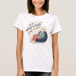 Camiseta Sólo existe un tipo de día