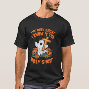 Camiseta Sólo Fantasma Que Conozco Es El Espíritu Santo Cri