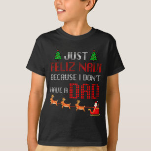 Camiseta Solo Feliz Navi Porque No Tengo Un Padre Divertido