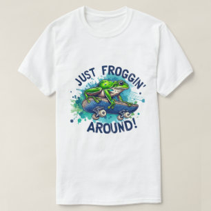 Camiseta 🐸 Solo Froggin’ A Su Alrededor - Tee divertido