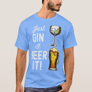Camiseta Sólo Gin y Beer es diseño divertido