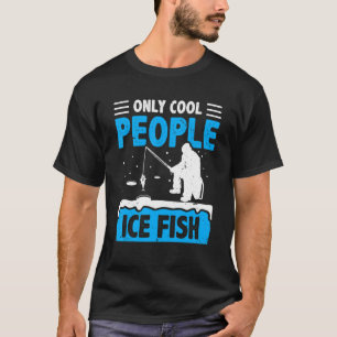 Camiseta Sólo Guay Pez Pesca Pescador De Hielo C