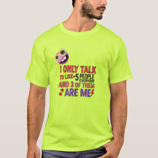 Camiseta Solo Hablo con 5 personas como el Everday... Camis