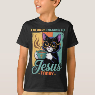Camiseta Solo Hablo Con Jesús Hoy Gato Negro Cristiano