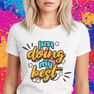 Camiseta Sólo haciendo lo mejor que puedo