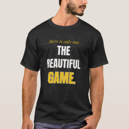 Camiseta Solo Hay Un Juego Hermoso