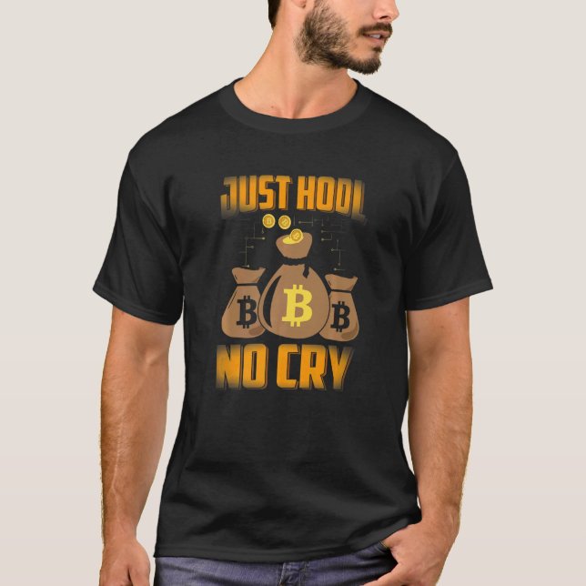 Camiseta Sólo HODL No Cry Bitcoin Cryptocurrency BTC Cum M (Anverso)