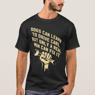 Camiseta Sólo hombres reales arreglen los autos Humor mecán