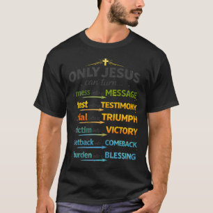 Camiseta Solo Jesús Puede Convertir Un Desorden En Un