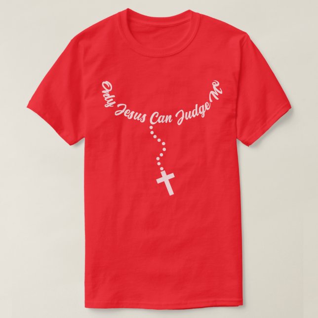 Camiseta Sólo Jesús Puede Juzgar Citas Religiosas Cristiana (Diseño del anverso)