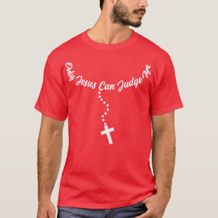 Camiseta Sólo Jesús Puede Juzgar Citas Religiosas Cristiana