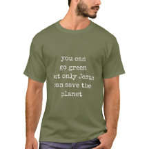 Sólo Jesús puede salvar el planeta verde