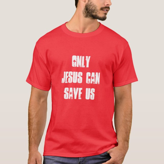 Camiseta Sólo Jesús Puede Salvarnos Las Buenas Noticias Cri (Anverso)