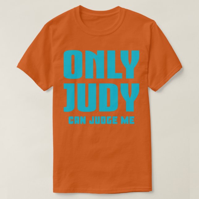 Camiseta Sólo Judy Puede Juzgarme 3 (Diseño del anverso)