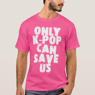 Camiseta Solo K-Pop puede salvarnos divertida cita