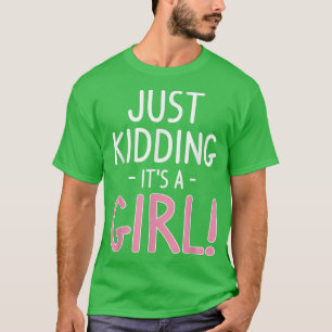 Camiseta Solo Kidding, es una revelación de género Chica