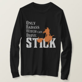 Camiseta Sólo la bruja de la insignia puede conducir