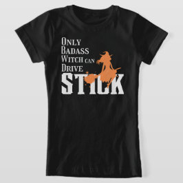 Camiseta Sólo la bruja de la insignia puede conducir