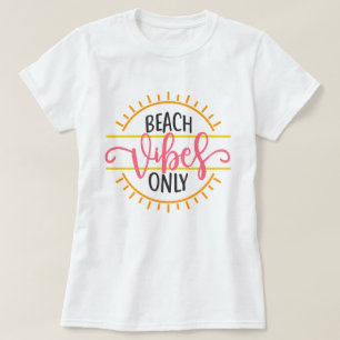 Camiseta Sólo la onda de playa
