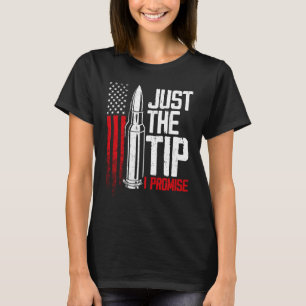 Camiseta Sólo La Punta Lo Prometo Pistola De Bala Bandera A