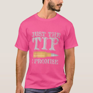 Camiseta Sólo La Punta Promete Armas Y Municiones