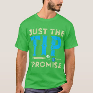 Camiseta Solo la punta que prometo Billiard 8 Ball Pool