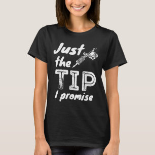 Camiseta Sólo La Punta Que Prometo - Gracioso Artista De Ta