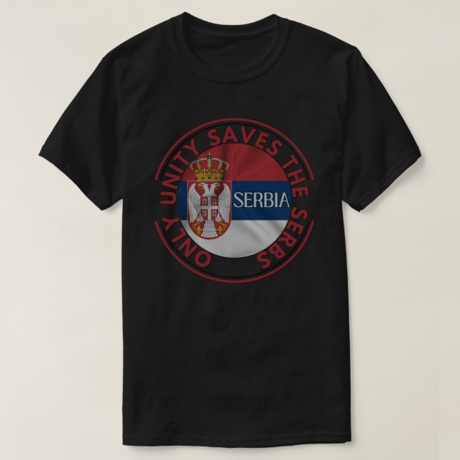 Camiseta Sólo la unidad salva a los serbios (Diseño del anverso)