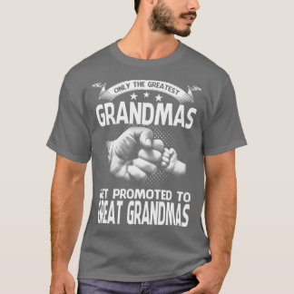 Camiseta Sólo Las Abuelas Más Grandes Se Promocionan A Gran