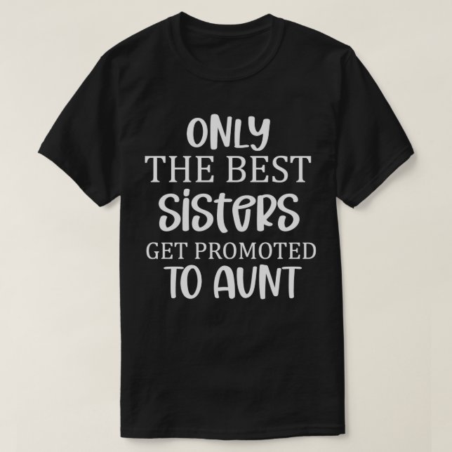 Camiseta Sólo las mejores hermanas (Diseño del anverso)