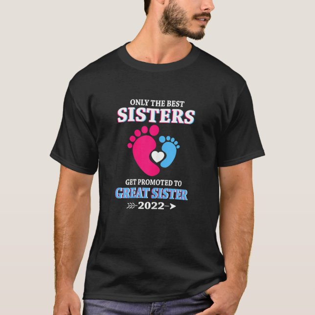 Camiseta Sólo Las Mejores Hermanas Se Promocionan A La Grea (Anverso)