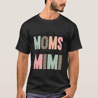 Camiseta Sólo Las Mejores Mamás Se Promocionan A Mimi
