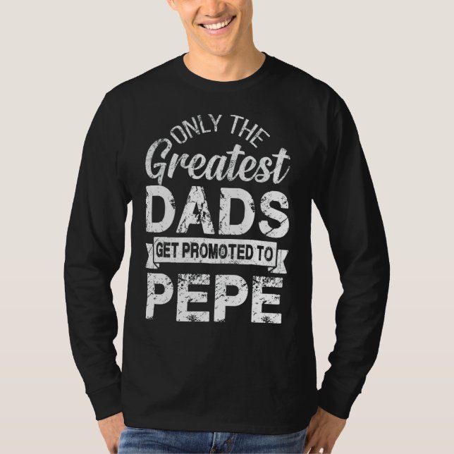 Camiseta Sólo Las Mejores Padres Se Promocionan A Pepe (Anverso)