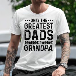 Camiseta Sólo Las Mejores Padres Se Promocionan Al Abuelo