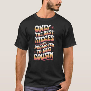 Camiseta Solo Las Mejores Sobrinas Son Ascendidas A Prima M