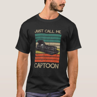 Camiseta Sólo Llámame Captoon Pontoon Crew Para Pontoon Bot