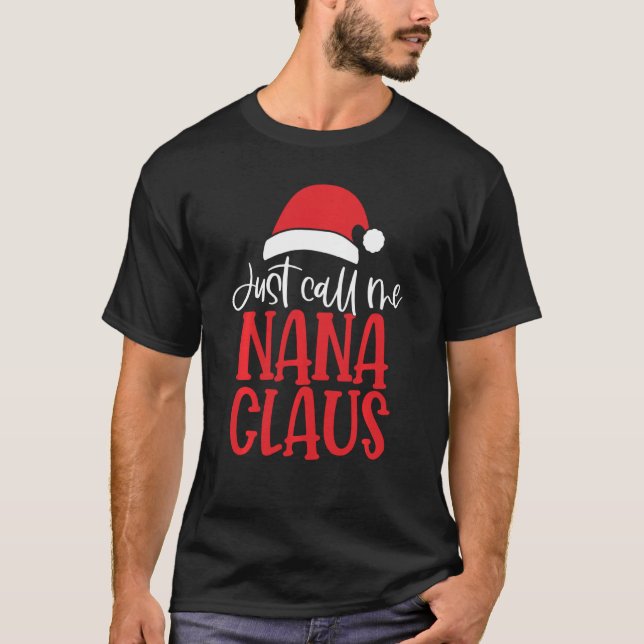 Camiseta Sólo Llámame Nana Claus Nana Navidades Abuela Ho (Anverso)