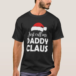 Camiseta Sólo llámame Papi Claus Navidades diciendo Familia