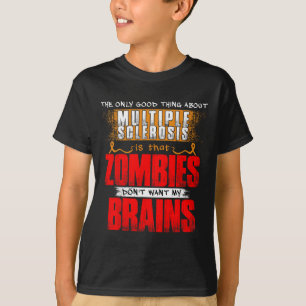 Camiseta Sólo lo bueno de la esclerosis múltiple zombis 1