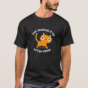 Camiseta Sólo lo invento a medida que avanza