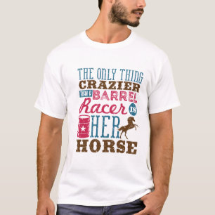 Camiseta Sólo Lo Más Crastrero Que Racer De Barrel Es Su Ca