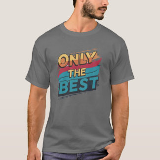 Camiseta Sólo lo mejor